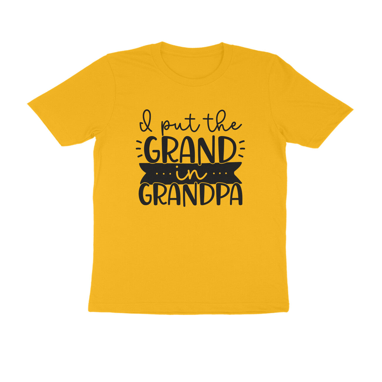 I put the grand in Grandpa