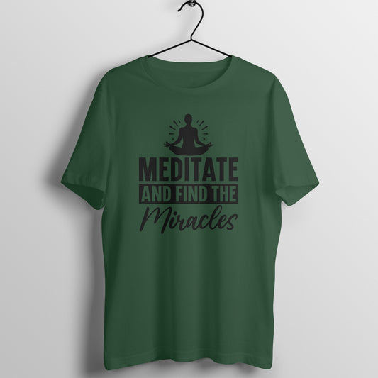 Meditate and find Miracles