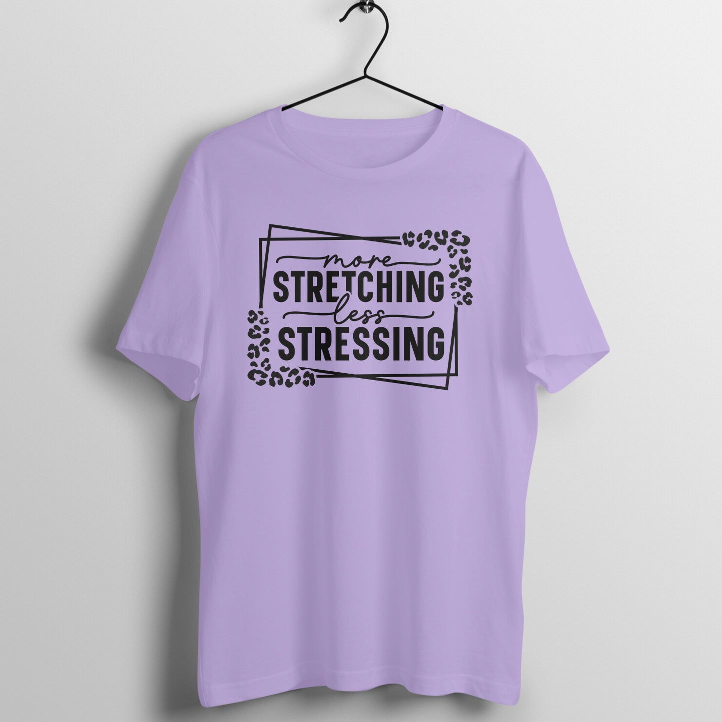 More Stretching less Stressing