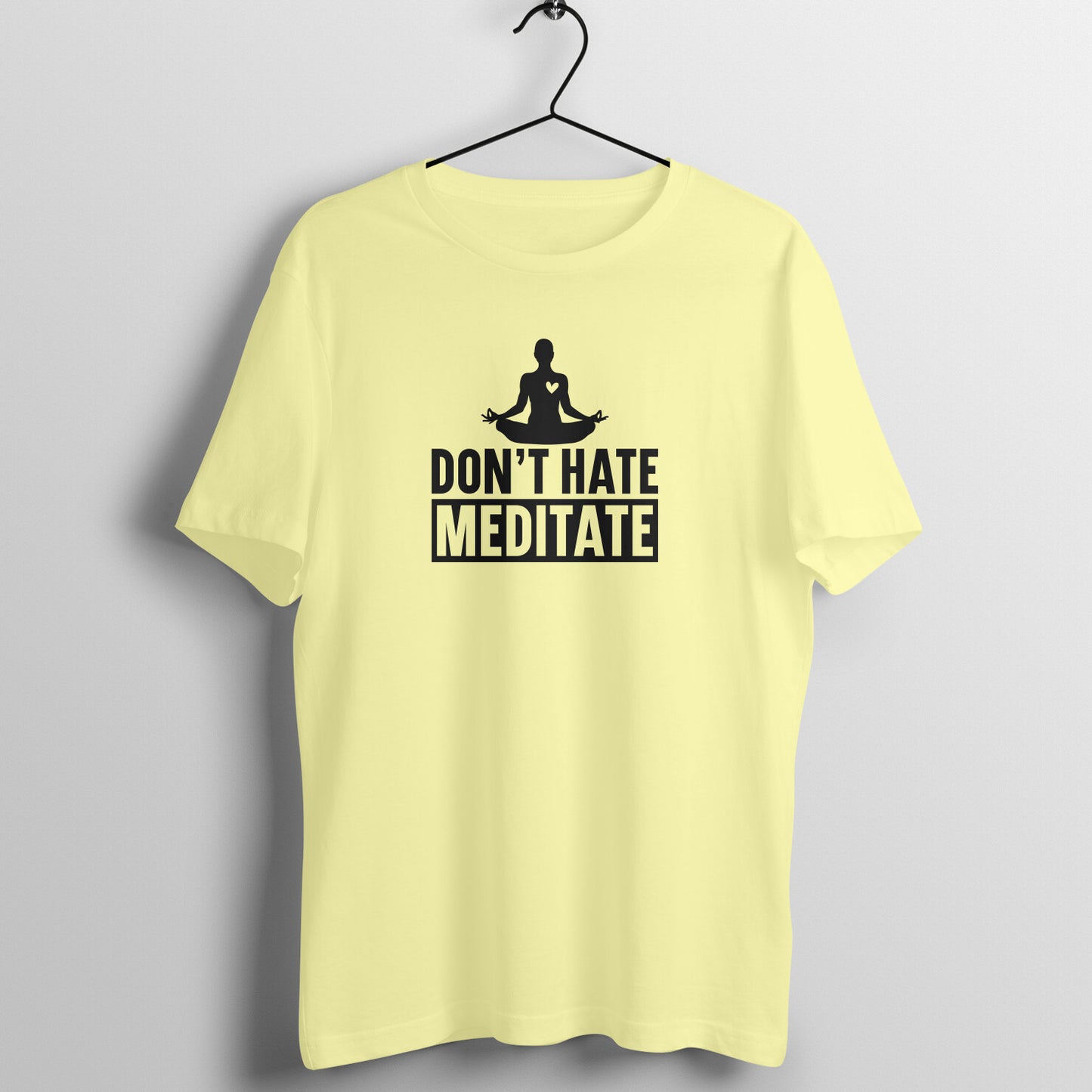 Don't hate Meditate